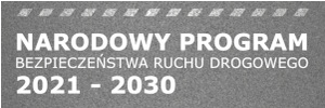 NARODOWY PROGRAM BEZPIECZEŃSTWA RUCHU DROGOWEGO 2021-2030